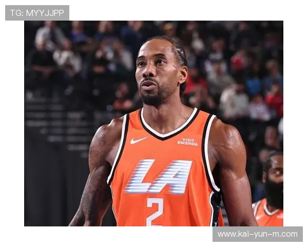 快船新阵容磨合问题待解 伦纳德伤病影响晋级概率